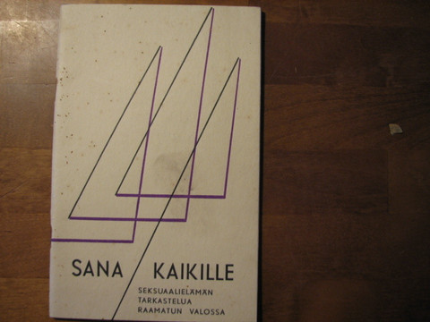 Sana kaikille, seksuaalielämän tarkastelua Raamatun valossa