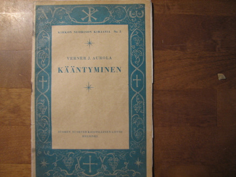 Kääntyminen, Verner J. Aurola
