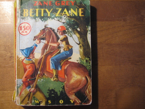 Betty Zane, Zane Gray