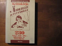 Keittokirja äideille ja tyttärille, Hanna-Helena Kunnas