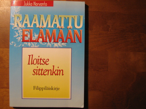Iloitse sittenkin, Filippiläiskirje, Jukka Norvanto, d2