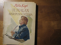 Jumalan harpunsoittaja, Béla Kapi