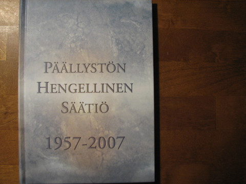 Päällystön hengellinen säätiö 1957-2007, Juhani Hautamäki (toim.)