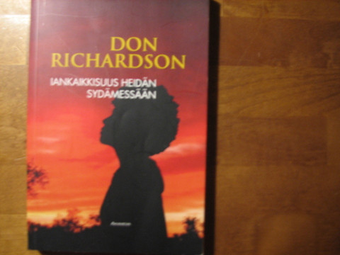 Iankaikkisuus heidän sydämissään, Don Richardson, d4