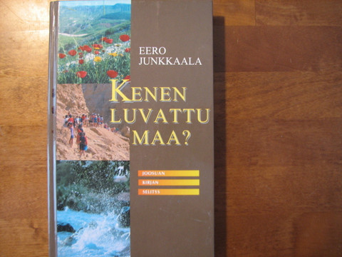 Kenen luvattu maa, Joosuan kirjan selitys, Eero Junkkaala