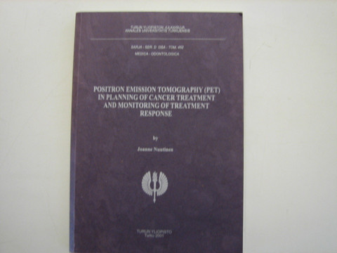 Positron emission tomography(pet) in planning of cancer treatment and monitoring of treatment response, Joanne Nuutinen, S