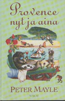 Provence nyt ja aina, Peter Mayle