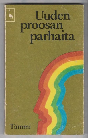 Uuden proosan parhaita, uusittu laitos, Pekka Tarkka (toim.)