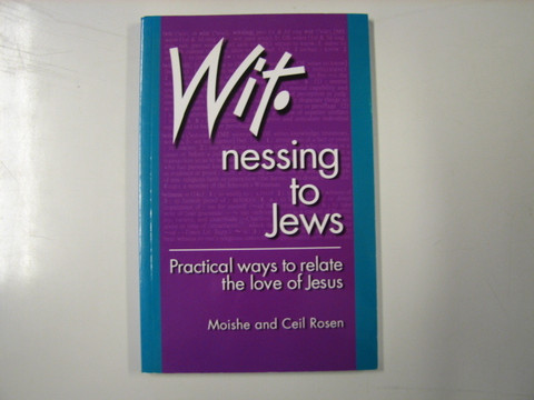Witnessing to Jews, Moishe and Ceil Rosen