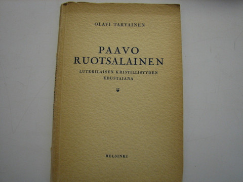 Paavo Ruotsalainen luterilaisen kristillisyyden edustajana, Olavi Tarvainen