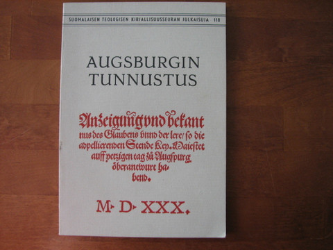Augsburgin tunnustus, Kaarlo Kalliala (toim.)
