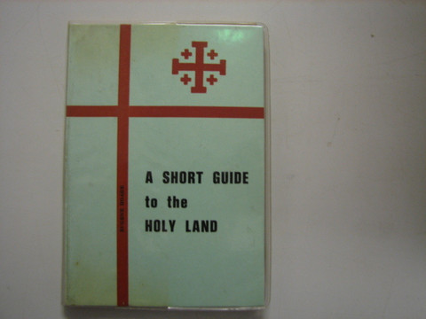 A Short Guide to the Holy Land, Fr. Eugene Hoade
