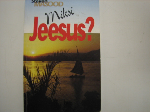 Miksi Jeesus, Steven Masood