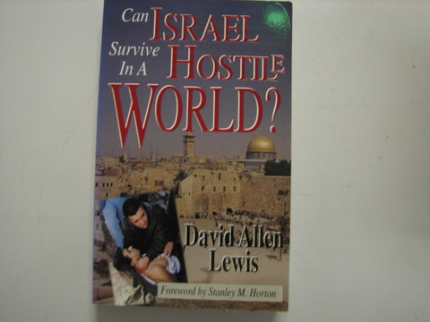 Can Israel survive In A Hostle World, David Allen Lewis