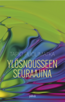 Ylösnousseen seuraajina, Tapio Puolimatka