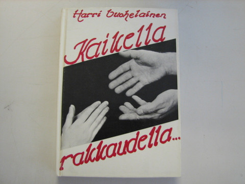 Kaikella rakkaudella, Harri Vuohelainen