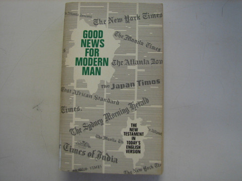 Good news for modern man, The New Testament in today´s english version