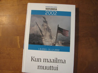 Kun maailma muuttui, Keskisuomalaisen vuosikirja 2002