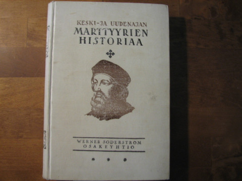 Keski- ja uudenajan marttyyrien historiaa, Jalmari Kauppala (toim.)