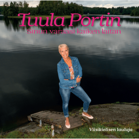 Sinun varaasi kaiken laitan, Tuula Portin