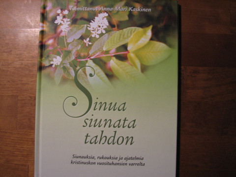 Sinua siunata tahdon, Anna-Mari Kaskinen (toim.)