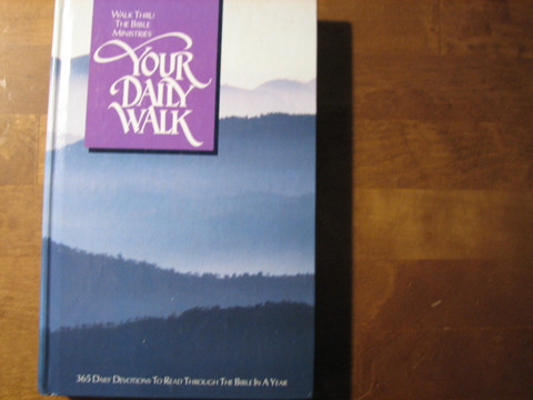 Your Daily Walk, 365 Daily Devotionals to Read Through the Bible in a Year