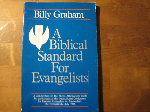A Biblical Standard for Evangelists, Billy Graham