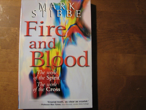 Fire and Blood, Mark Stibbe
