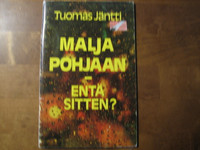 Malja pohjaan, entä sitten, Tuomas Jäntti, d2