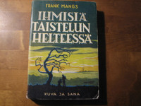 Ihmisiä taistelun helteessä, Frank Mangs, d2