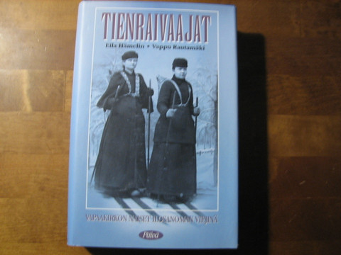 Tienraivaajat, Vapaakirkon naiset ilosanoman viejinä, Eila Hämelin, Vappu Rautamäki