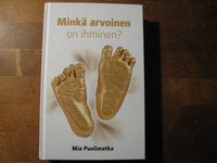 Minkä arvoinen on ihminen, Mia Puolimatka, d2