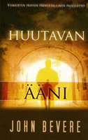 Huutavan ääni, John Bevere