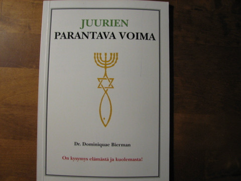 Juurien parantava voima, Dr. Dominiquae Bierman