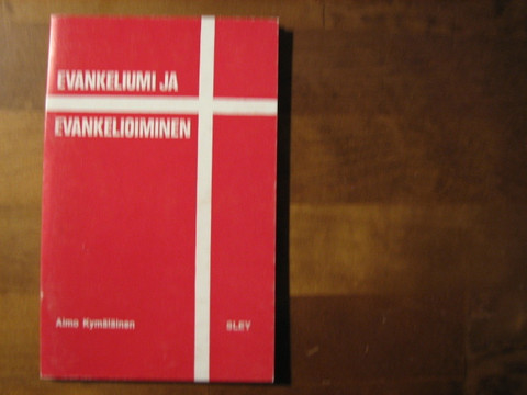 Evankeliumi ja evankelioiminen, Aimo Kymäläinen