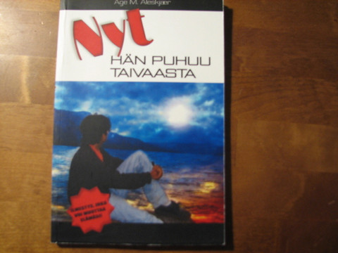 Nyt Hän puhuu taivaasta, Åge M. Åleskjaer