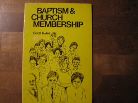 Baptism & Church Membership, Erroll Hulse