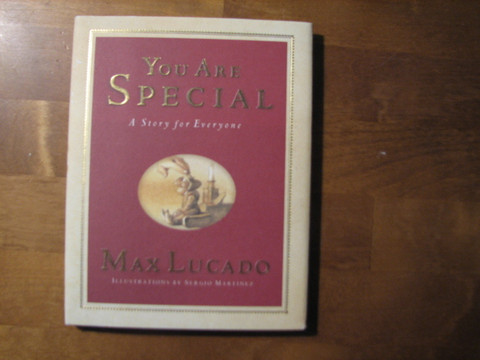 You Are Special, a Story for Everyone, Max Lucado