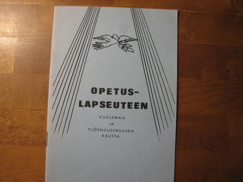 Opetuslapseuteen kuoleman ja ylösnousemuksen kautta, A.K.