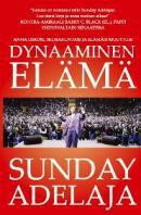 Dynaaminen elämä, Sunday Adelaja