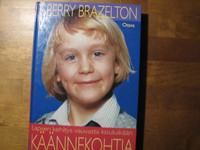 Käännekohtia, lapsen kehitys vauvasta kouluikään, T. Berry Brazelton
