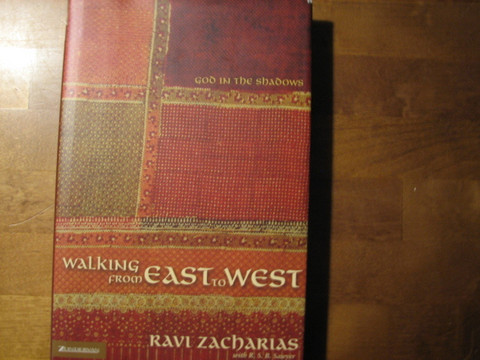 Walking from East to West, Ravi Zacharias
