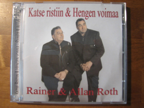 Katse ristiin & Hengen voimaa, Rainer & Allan Roth