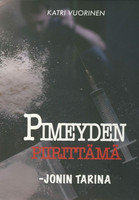 Pimeyden piirittämä, Jonin tarina, Katri Vuorinen