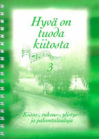 Hyvä on tuoda kiitosta 3, Jarmo Saloranta, Juha Töyrylä