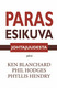 Paras esikuva johtajuudesta, Ken Blanchard, Phil Hodges, Phyllis Hendry