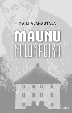Maunu Niilonpoika, Raili Alahautala