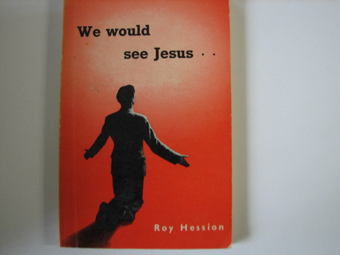 We would see Jesus, Roy Hession