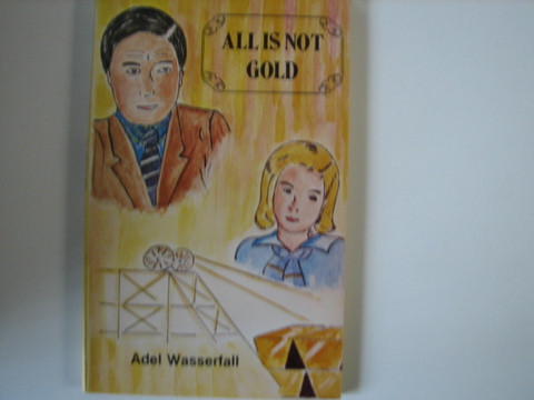 All is not gold, Adel Wasserfall