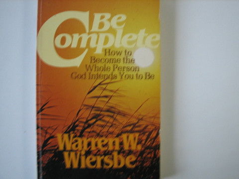 Be Complete, Warren W. Wiersbe